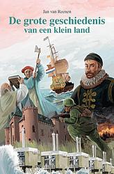 Foto van De grote geschiedenis van een klein land - jan van reenen - ebook (9789402901788)