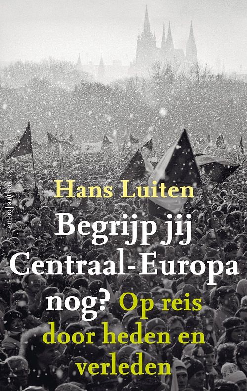 Foto van Begrijp jij centraal-europa nog? - hans luiten - ebook