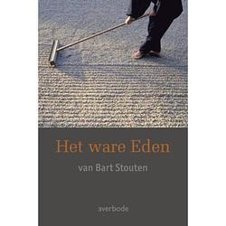 Foto van Het ware eden van bart stouten