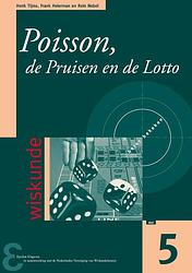 Foto van Poisson, de pruisen en de lotto - f. heierman, h. tijms, r. nobel - paperback (9789050410595)