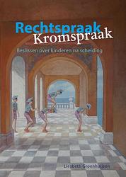Foto van Rechtspraak - kromspraak - liesbeth groenhuijsen - paperback (9789085602002)
