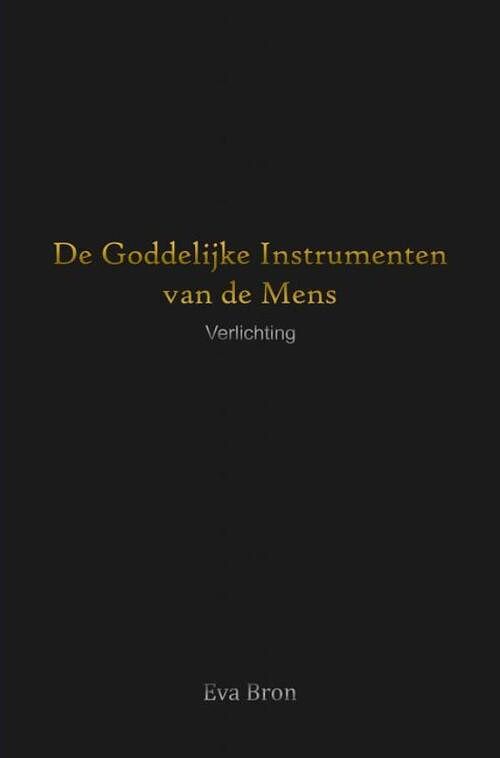 Foto van De goddelijke instrumenten van de mens - eva bron - ebook (9789402185423)