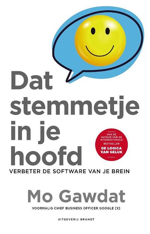 Foto van Dat stemmetje in je hoofd - mo gawdat - paperback (9789493095786)