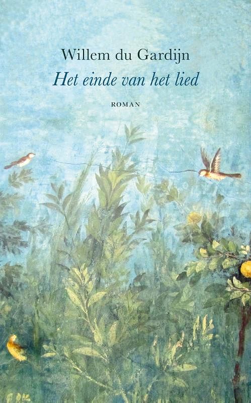 Foto van Het einde van het lied - willem du gardijn - paperback (9789083089836)