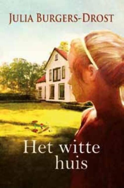 Foto van Het witte huis - julia burgers-drost - ebook (9789059777989)