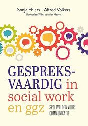 Foto van Gespreksvaardig in social work en ggz - alfred volkers, sonja ehlers - paperback (9789085602057)