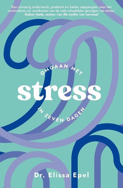 Foto van Stress - elissa epel - paperback (9789400516472)