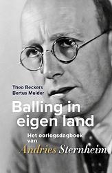 Foto van Balling in eigen land - andries sternheim - paperback (9789464550870)