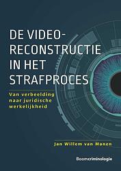 Foto van De videoreconstructie in het strafproces - jan willem van manen - ebook (9789051891782)
