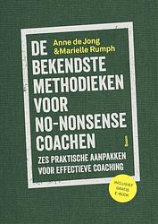 Foto van De bekendste methodieken voor no-nonsense coaching - anne de jong, marielle rumph - ebook (9789024402564)