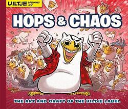 Foto van Hops & chaos - the art and craft of the uiltje label - john weich - hardcover (9789088868184)