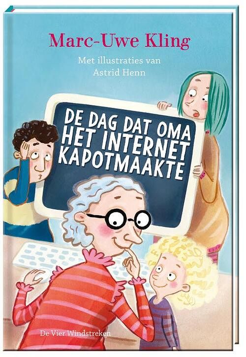 Foto van De dag dat oma het internet kapotmaakte - marc-uwe kling - hardcover (9789051167771)