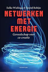 Foto van Netwerken met energie - eelke wielinga, sjoerd robijn - ebook (9789463191494)