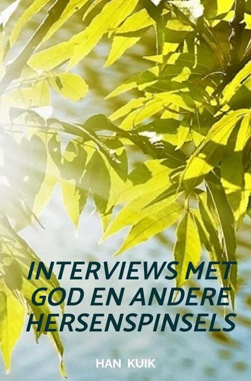 Foto van Interviews met god en andere hersenspinsels - han kuik - ebook