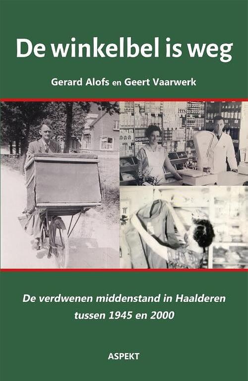 Foto van De winkelbel is weg - geert vaarwerk, gerard alofs - paperback (9789464629309)