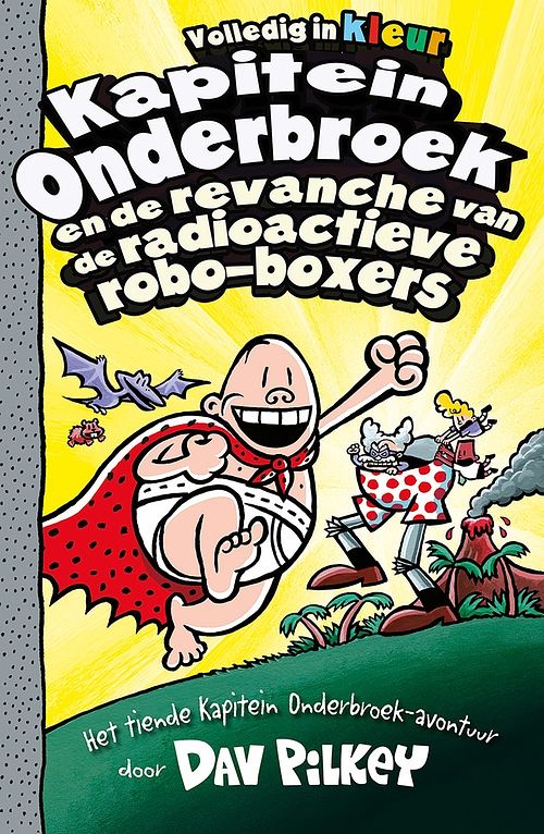 Foto van Kapitein onderbroek en de revanche van de radioactieve robo-boxers - dav pilkey - ebook