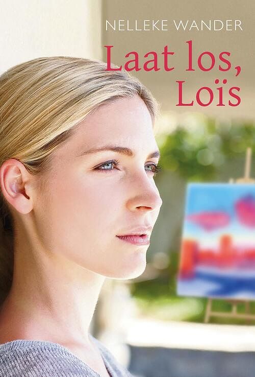 Foto van Laat los, loïs - nelleke wander - ebook (9789402905670)