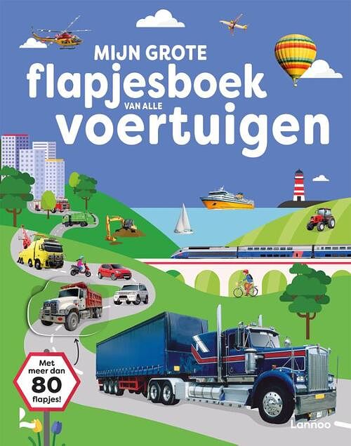 Foto van Mijn grote flapjesboek van alle voertuigen - paperback (9789401493406)