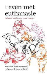 Foto van Leven met euthanasie - stef groenewoud, theo boer, wouter de jonge - ebook (9789043536752)