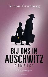 Foto van Bij ons in auschwitz compact - arnon grunberg - paperback (9789021487373)