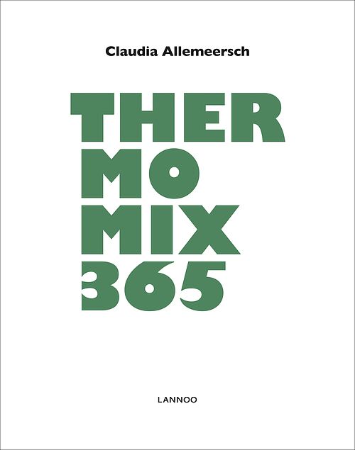 Foto van Thermomix 365 - claudia allemeersch - ebook (9789401476546)