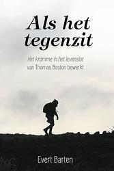 Foto van Als het tegenzit - evert barten - ebook (9789087188696)