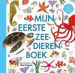 Foto van Mijn eerste zeedierenboek - zoë ingram - hardcover (9789047712800)