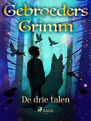 Foto van De drie talen - de gebroeders grimm - ebook