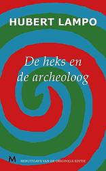 Foto van De heks en de archeoloog - hubert lampo - ebook (9789402300376)