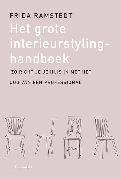 Foto van Het grote interieurstylinghandboek - frida ramstedt - paperback (9789045048581)