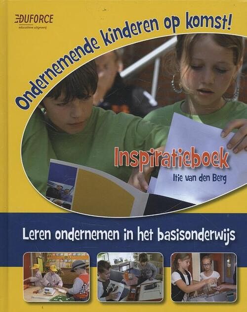 Foto van Ondernemende kinderen op komst! - itie van den berg - hardcover (9789081712033)