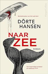 Foto van Naar zee - dörte hansen - ebook (9789402768886)