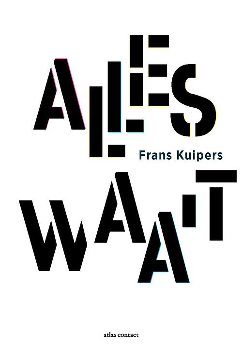 Foto van Alles waait - frans kuipers - ebook (9789025454227)