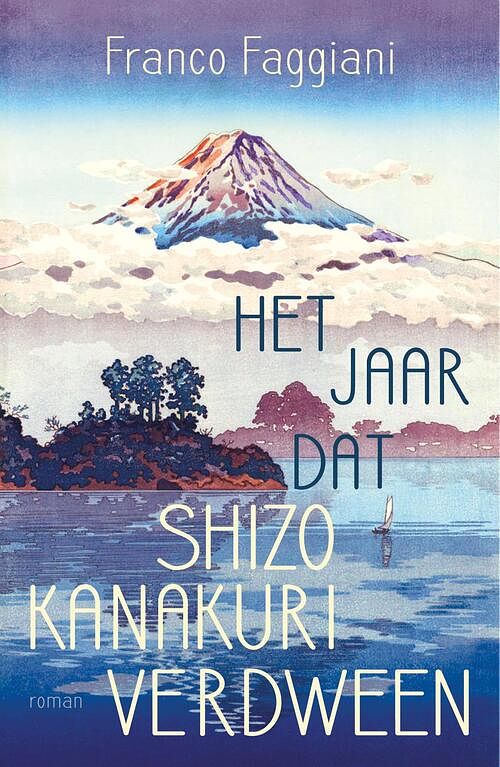 Foto van Het jaar dat shizo kanakuri verdween - franco faggiani - ebook (9789044978483)