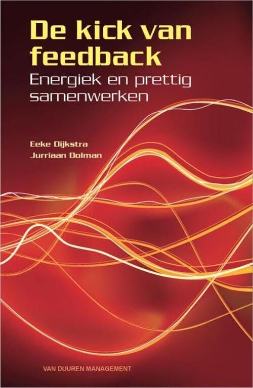 Foto van De kick van feedback - eeke dijkstra, jurriaan dolman - ebook (9789089650870)