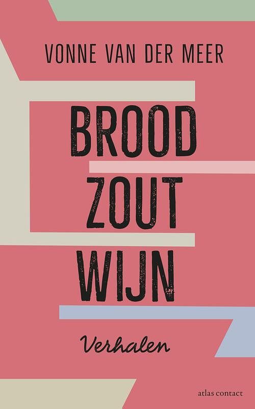 Foto van Brood, zout, wijn - vonne van der meer - ebook (9789025450717)