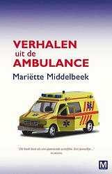Foto van Verhalen uit de ambulance - mariëtte middelbeek - ebook (9789460689765)