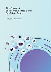 Foto van The power of social media intelligence for public safety - jacques zimmerman - ebook