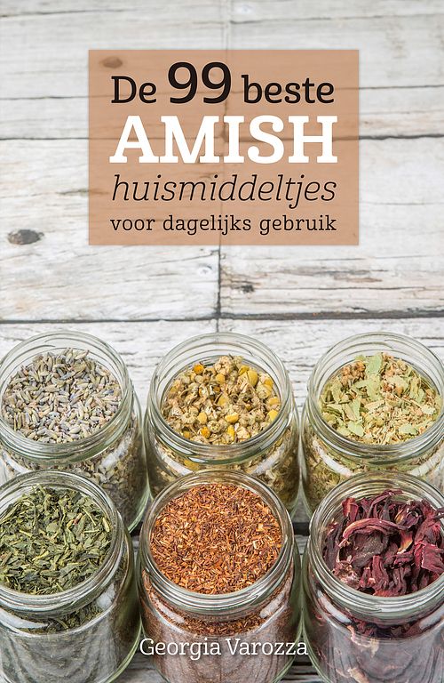 Foto van De 99 beste amish huismiddeltjes voor dagelijks gebruik - georgia varozza - ebook (9789043526791)