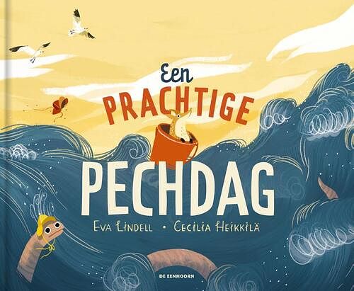 Foto van Een prachtige pechdag - eva lindell - hardcover (9789462917040)