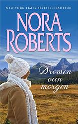 Foto van Dromen van morgen - nora roberts - ebook