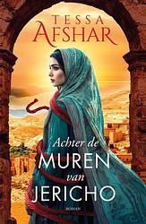 Foto van Achter de muren van jericho - tessa afshar - ebook