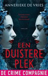 Foto van Een duistere plek - annerieke de vries - ebook (9789461098252)