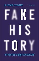 Foto van Fake history - jo hedwig teeuwisse - ebook