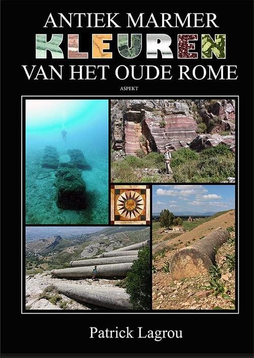 Foto van Antiek marmer kleuren van het oude rome - patrick lagrou - paperback (9789464629187)