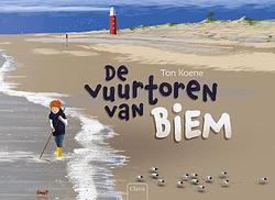 Foto van De vuurtoren van biem - ton koene - hardcover (9789044841657)