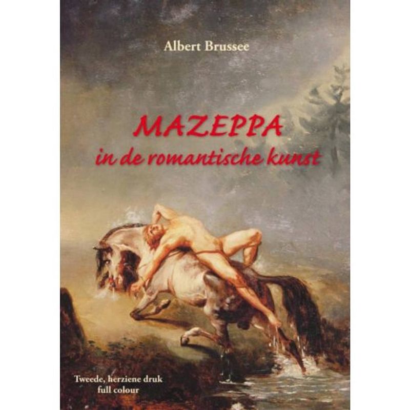 Foto van Mazeppa in de romantische kunst - (isbn:9789402190106)