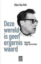 Foto van Deze wereld is geen ergernis waard - ellen van pelt - ebook (9789460018794)