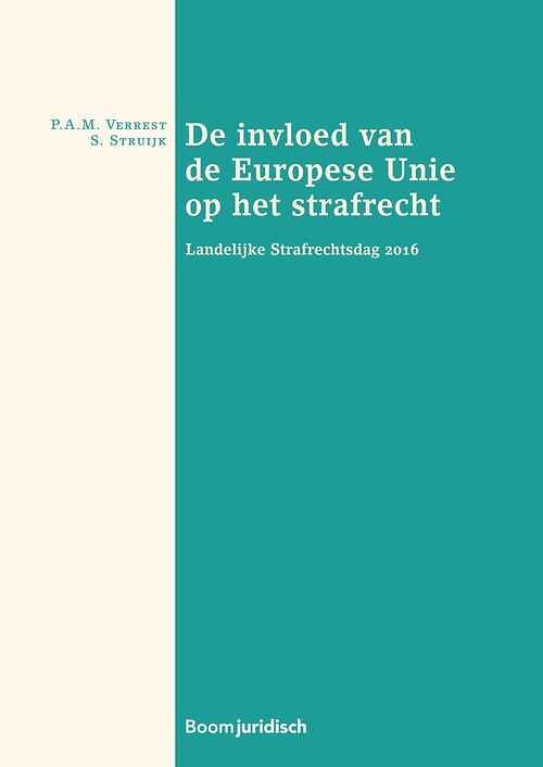 Foto van De invloed van de europese unie op het strafrecht - ebook (9789462746657)