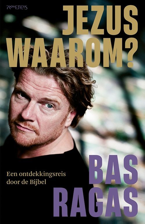 Foto van Jezus, waarom? - bas ragas - ebook